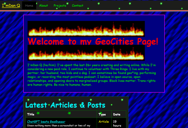 90s-style-homepage version of DanQ.me, as generated by geocities.live. It features patterned backgrounds, Comic Sans, gaudy colours, and tables.