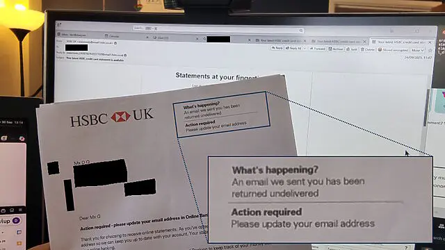 Posted letter from HSBC saying that emails to me have been returned undelivered, held in front of a screen showing a recent email from HSBC sitting in my Inbox.