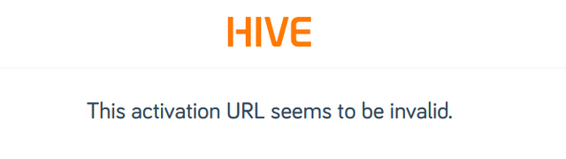 Hive error message: 'This activation URL seems to be invalid.'