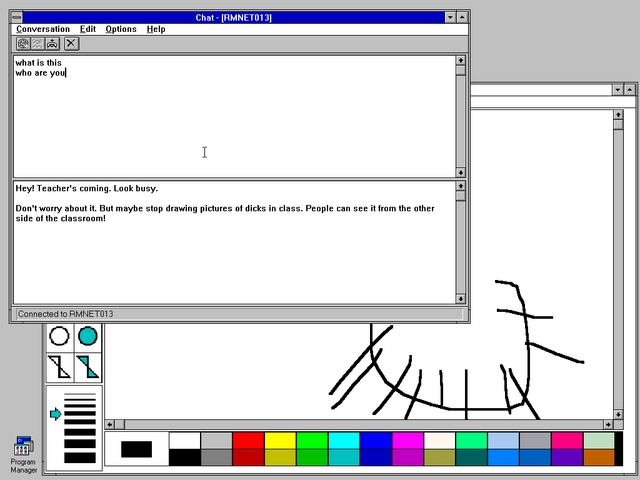 Screenshot from Windows 3.11; a Microsoft Paint window is partially-concealed behind a WinChat conversation with 'RMNET013'. The other participant is warning the user to look busy and stop drawing dicks in Paint because the teacher is coming. The user is responding with confusion.