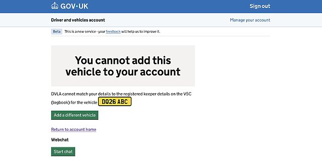 Screenshot of a gov.uk web page, showing the error "You cannot add this vehicle to your account. DVLA cannot match your details to the registered keeper details on the V5C (logbook) for the vehicle DQ26 ABC"