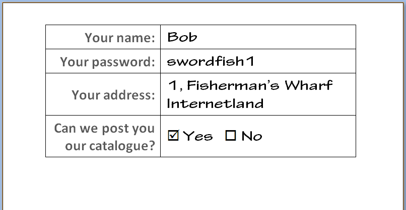 Full image of A form filled in with name - Bob, password - swordfish1, address - 1, Fisherman's Wharf, Internetland, and with a box ticked to allow a catalogue to be posted.