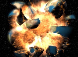 The explosion of planet Earth.