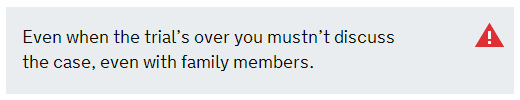 Full image of Government guidance: "Even when the trial’s over you mustn’t discuss the case, even with family members."
