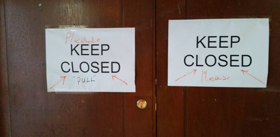 "Keep Closed" "Push" "Pull" signs on doors