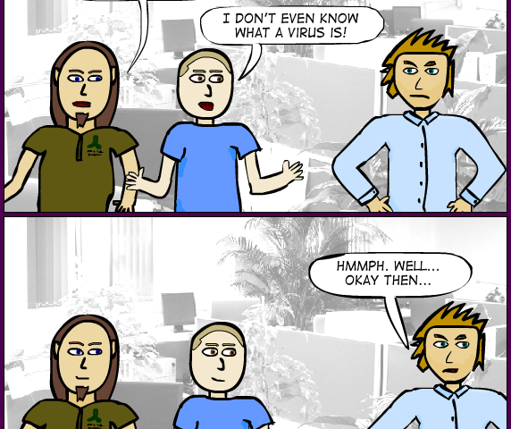 Dan & Alex 71: Simon demands to know how a virus got on his computer. Alex claims not to even know what a virus is. Dan says that's a great defence, but Alex plays coy: perhaps he genuinely doesn't know?