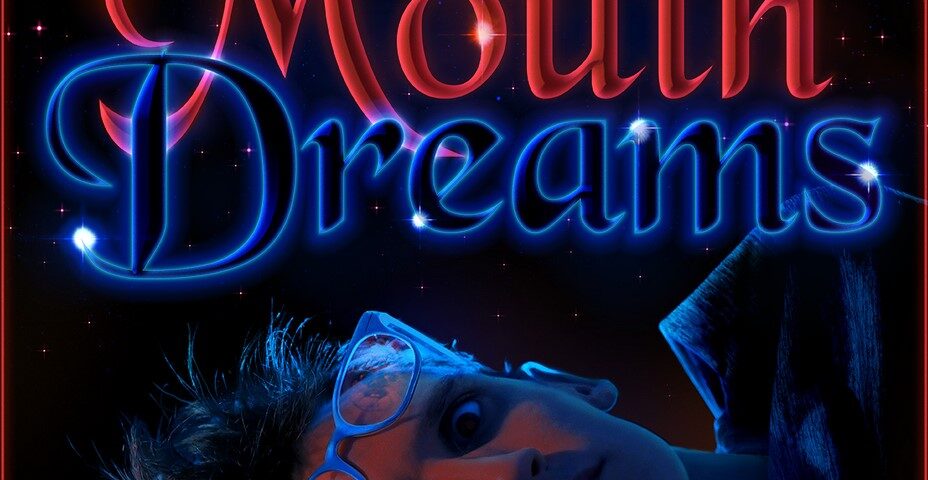 Mouth Dreams