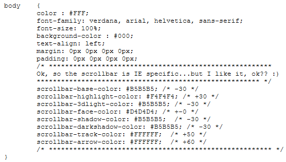IE-specific CSS with a comment "Ok, so the scrollbar is IE specific...but I like it, ok?? :)"