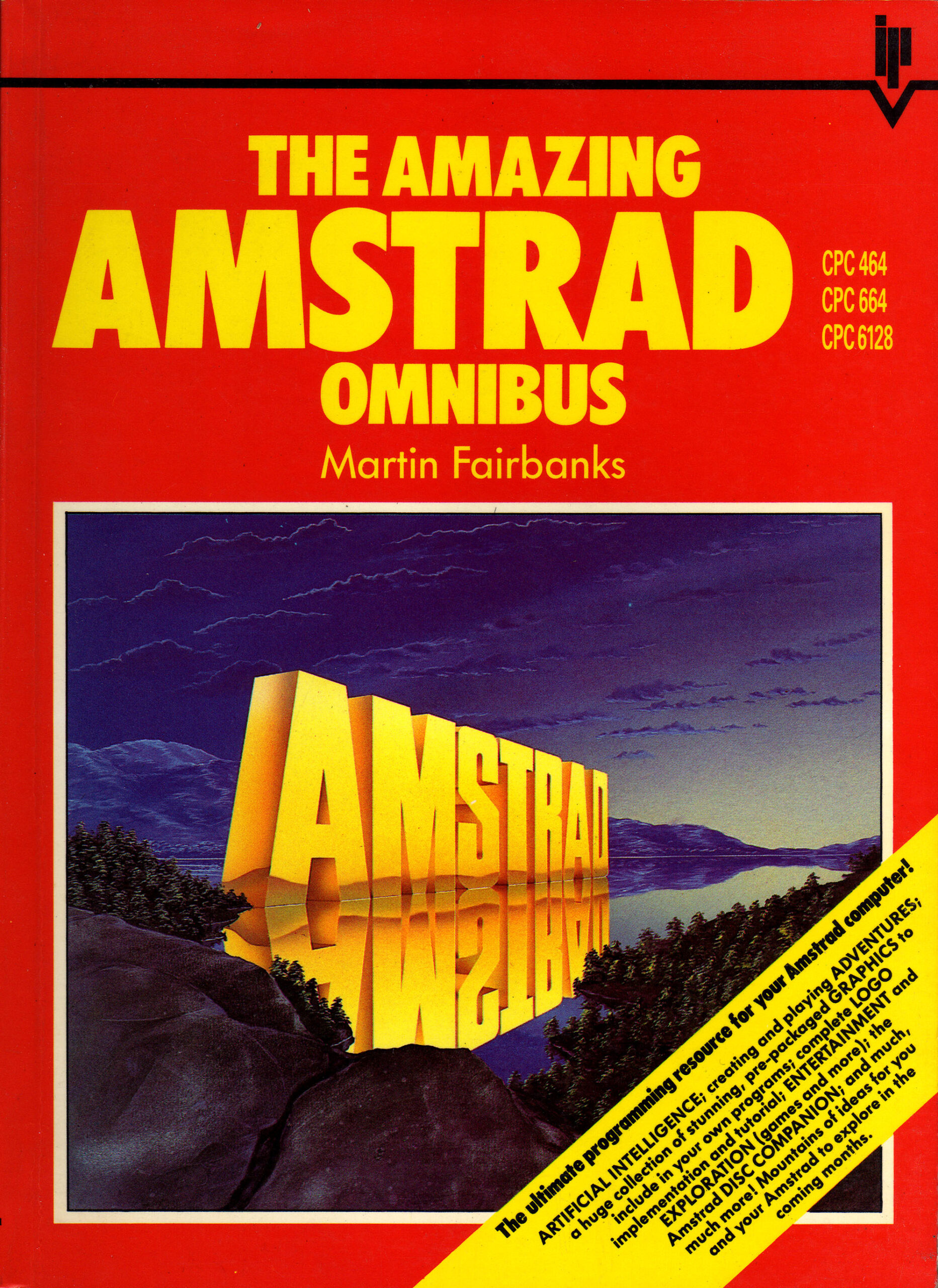 Full image of Front cover of The Amazing Amstrad Omnibus, by Martin Fairbanks, with its bright yellow text on a red background.