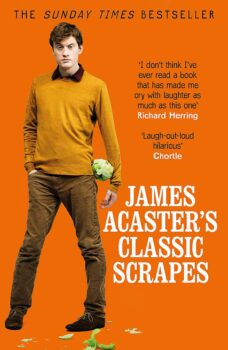 Book cover of James Acaster's Classic Scrapes.