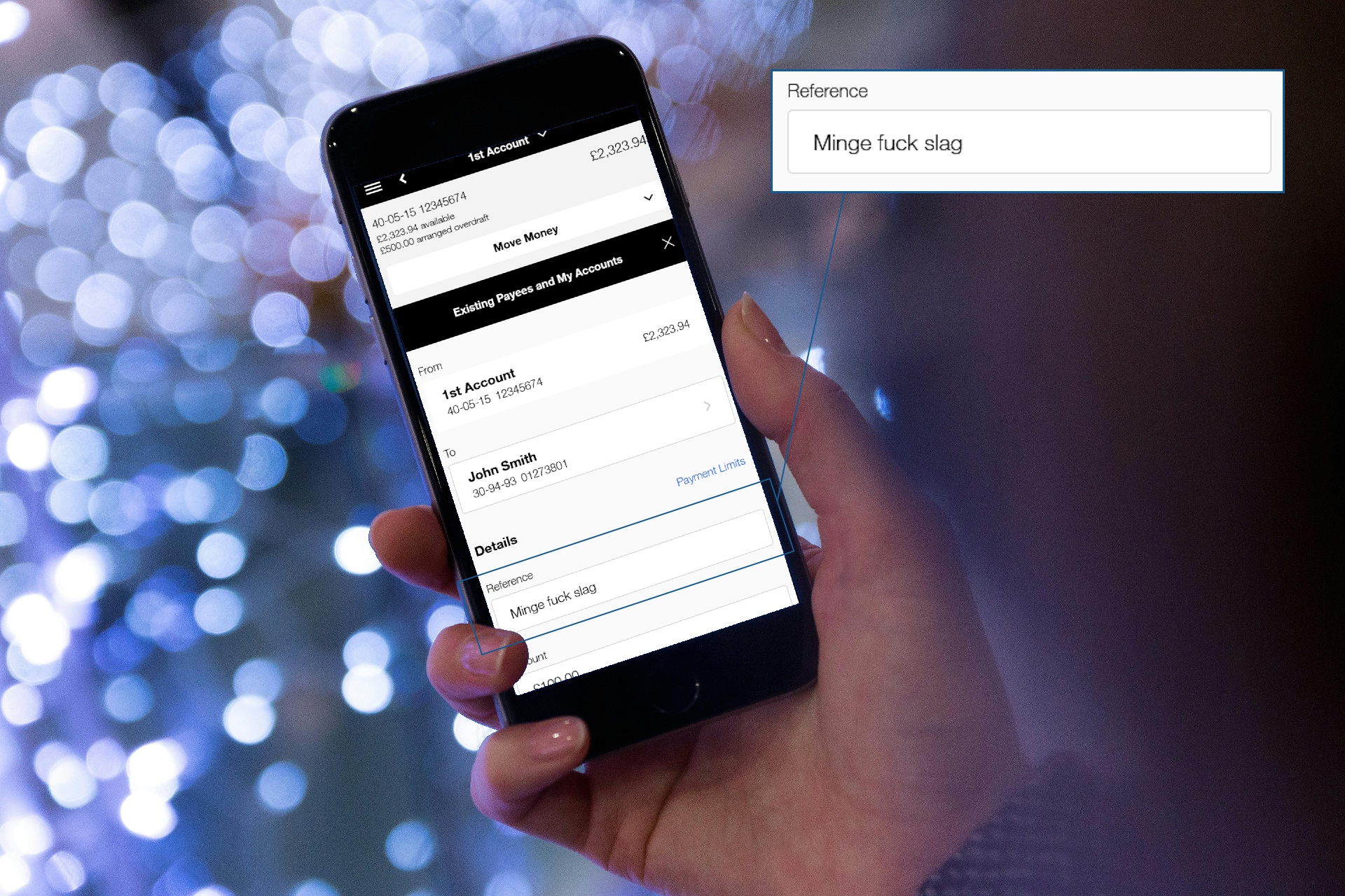 Full image of Mobile phone, held in a white person's hand, showing an online banking screenshot: a payment to John Smith is being configured, with the reference set as "Minge fuck slag".