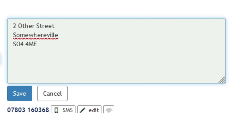 Screenshot showing a text field for an address, in which has been entered '2 Other Street, Somewherevilla, SO4 4ME'. An invalid phone number beginning 07803 can be seen below it.