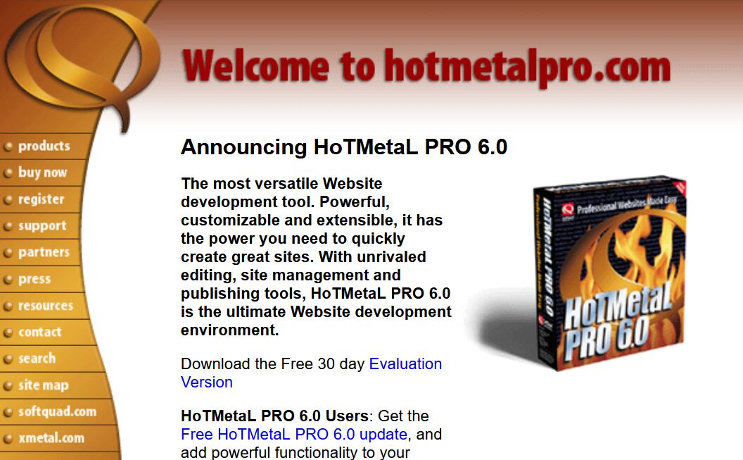 Full image of Stylish (for circa 2000) webpage for HoTMetaL Pro 6.0, advertising its 'unrivaled [sic] editing, site management and publishing tools'.