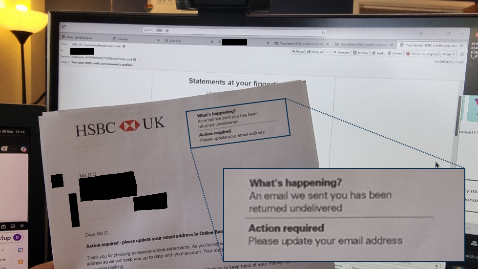 Full image of Posted letter from HSBC saying that emails to me have been returned undelivered, held in front of a screen showing a recent email from HSBC sitting in my Inbox.