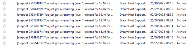 Collection of monthly emails from DreamHost advising of referral rewards of between $2.40 and $5.16.