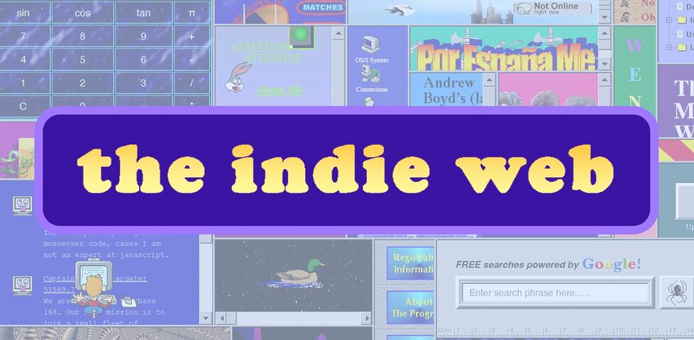 A screenshot of a retro-styled website interface showing "the indie web" in yellow text on a purple rounded banner. The background displays various vintage web elements including a calculator, browser windows, website layouts, and navigation elements typical of early internet design. The URL shown is cameronsworld.net and the overall aesthetic mimics 1990s web design with colorful, eclectic interface elements scattered across the page.