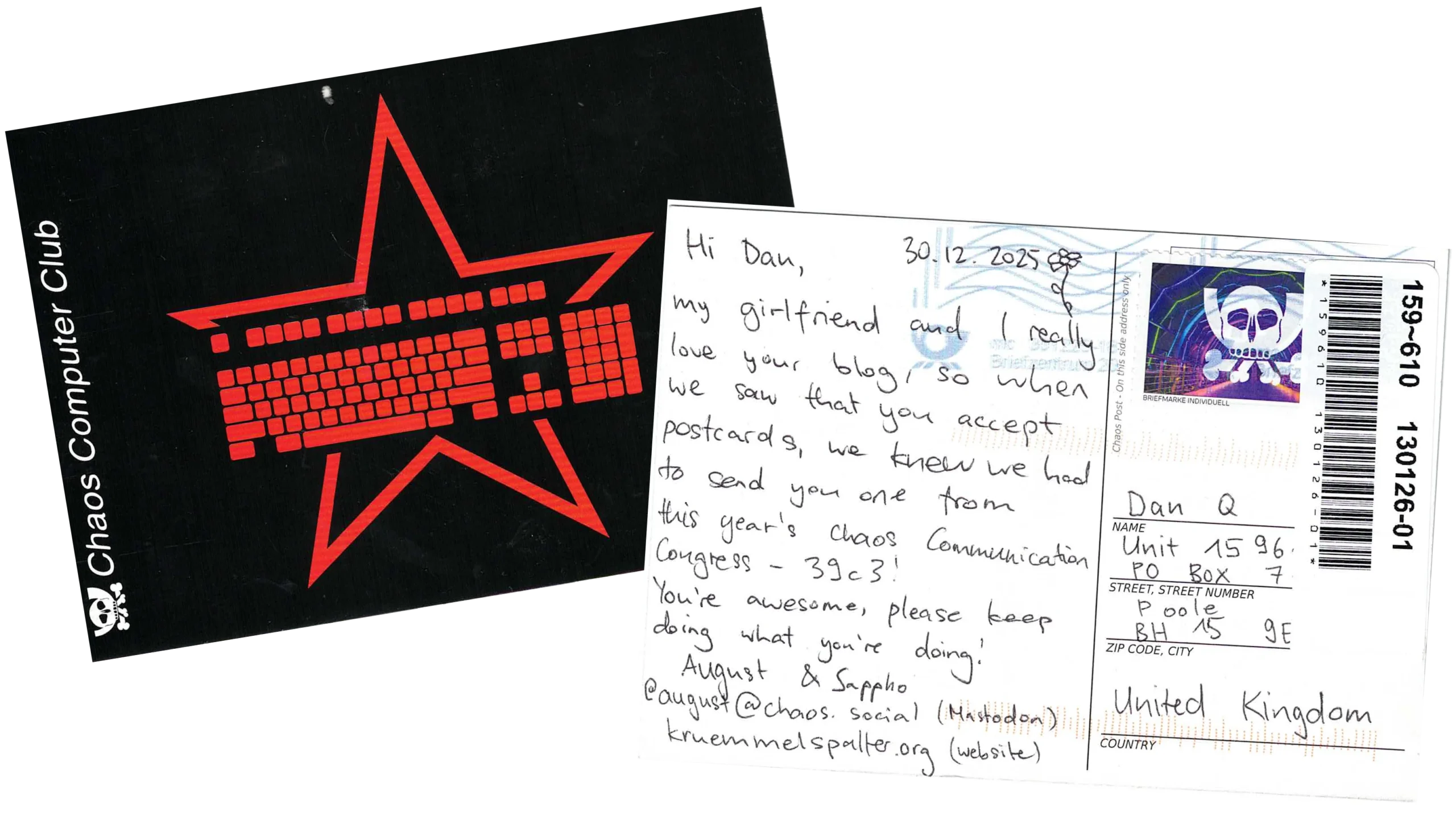 Full image of Both sides of a postcard. The reverse shows a red-on-black illustration of the shape of a computer keyboard, superimposed upon the outline of a star, alongside, white text reading 'Chaos Computer Club'. On the front is the message: 'My girlfriend and I really love your blog, so when we saw that you accept postcards, we knew we had to send you one from this year's Chaos Communication Congress - 39c3! You're awesome, please keep doing what you're doing! August & Sappho @august@chaos.social (Mastodon) kruemmelspalter.org (Website)'.