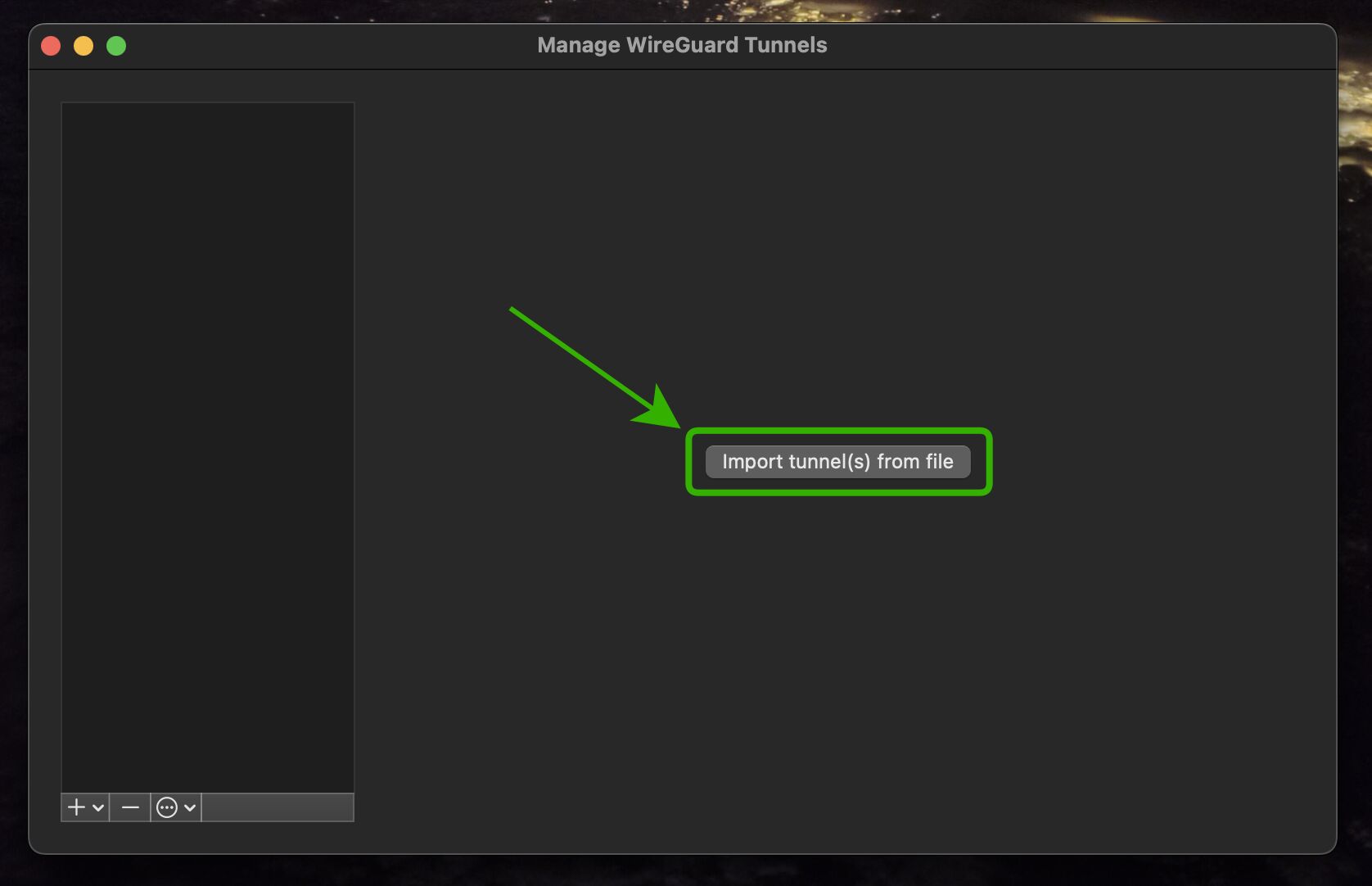 Full image of Screenshot highlighting WireGuard's 'Import tunnel(s) from file' button.