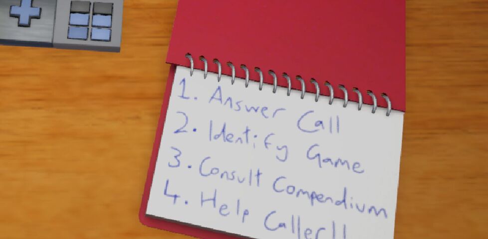 Screenshot showing a desk with a gamepad, mouse, and with an open notepad with the handwritten instructions 1. Answer Game, 2. Identify Game, 3. Consult Compendium, 4. Help Caller!!