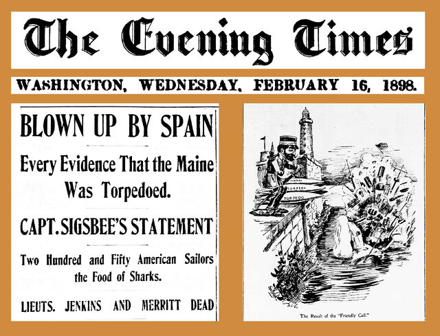Newspaper headline and image (The Evening Times, Washington, D.C., U.S., February 16, 1898) reporting sinking of the USS Maine, leading to the Spanish-American War.