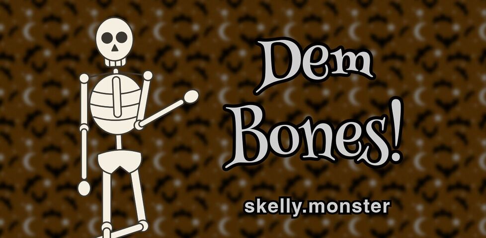 Dem Bones! (skelly.monster)