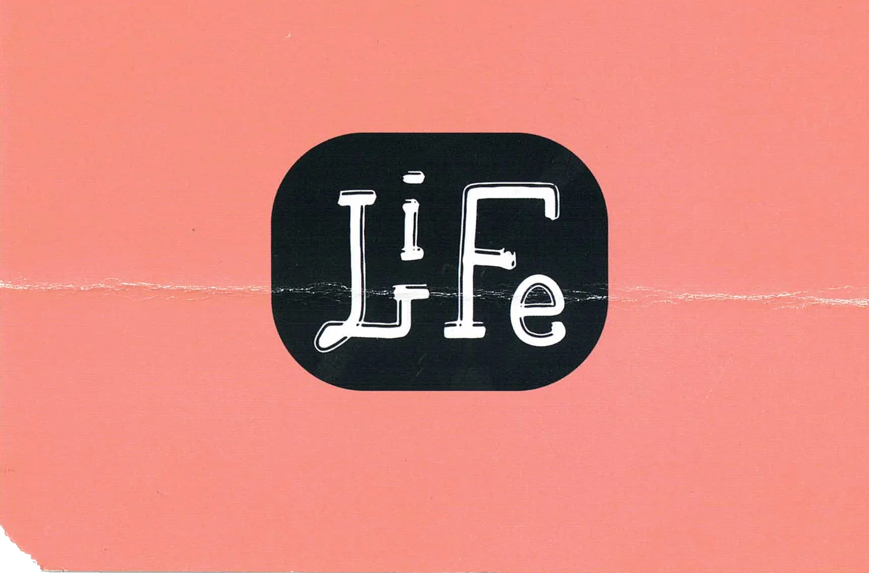 The word 'Life' in a bubble on a pink background.